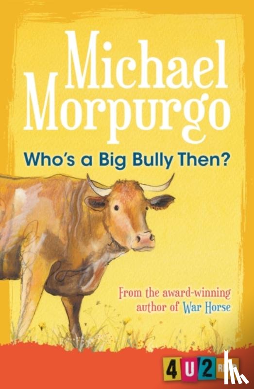 Morpurgo, Michael - Who's a Big Bully Then?