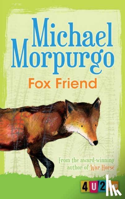 Morpurgo, Michael - Fox Friend