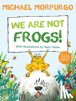 Morpurgo, Michael - We Are Not Frogs!