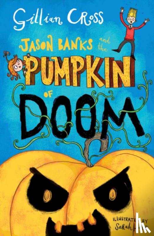 Cross, Gillian - Jason Banks and the Pumpkin of Doom