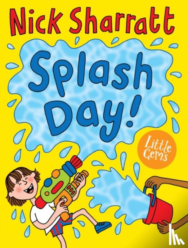 Sharratt, Nick - Splash Day!