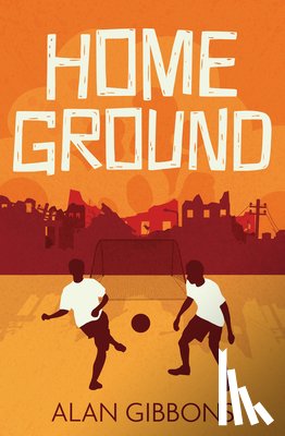 Gibbons, Alan - Home Ground
