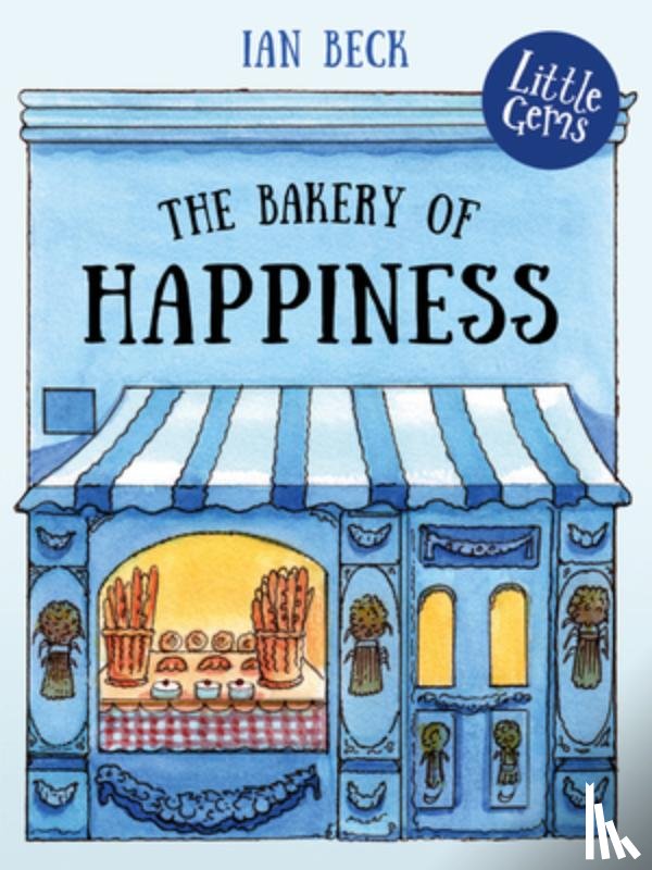 Beck, Ian - The Bakery of Happiness