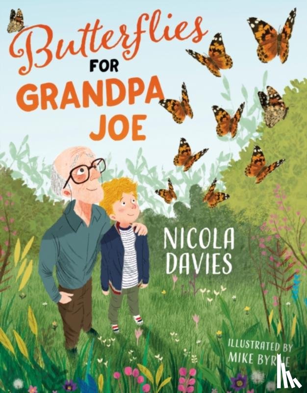 Davies, Nicola - Butterflies for Grandpa Joe