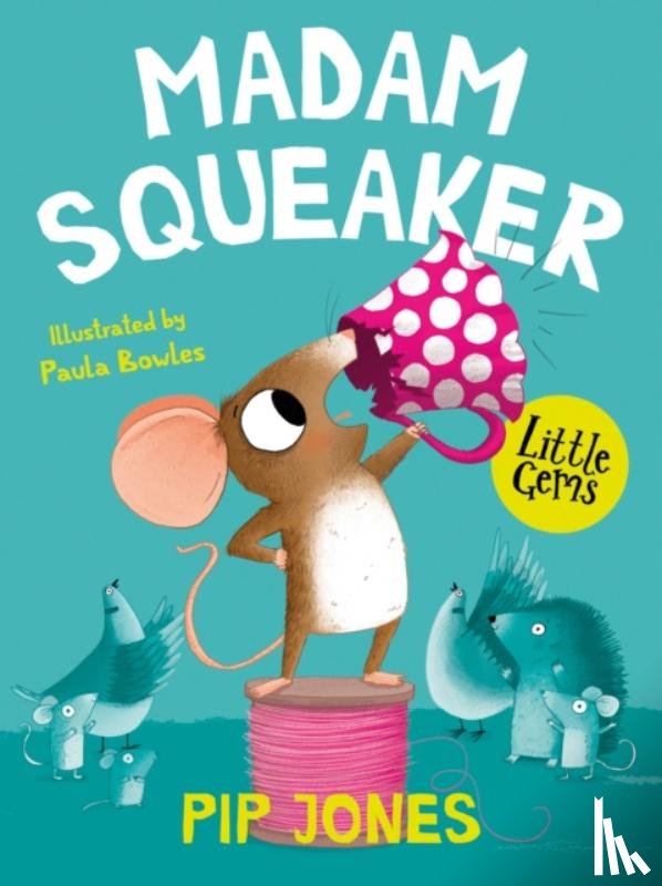 Jones, Pip - Madam Squeaker