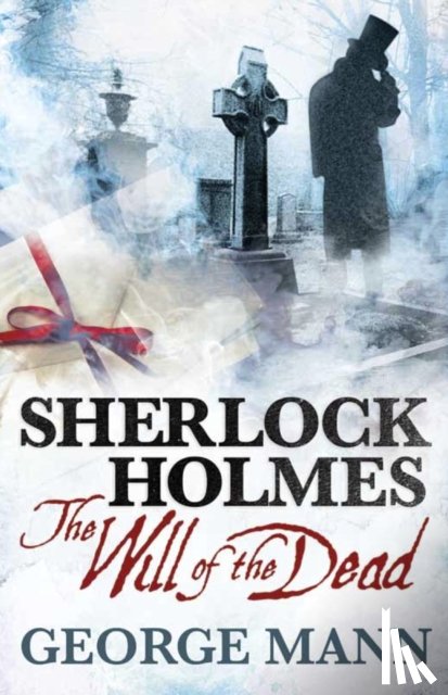 Mann, George - Sherlock Holmes: The Will of the Dead