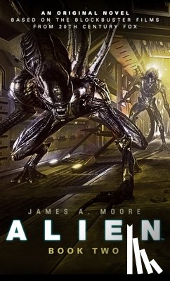 Moore, James A. - Alien - Sea of Sorrows (Book 2)