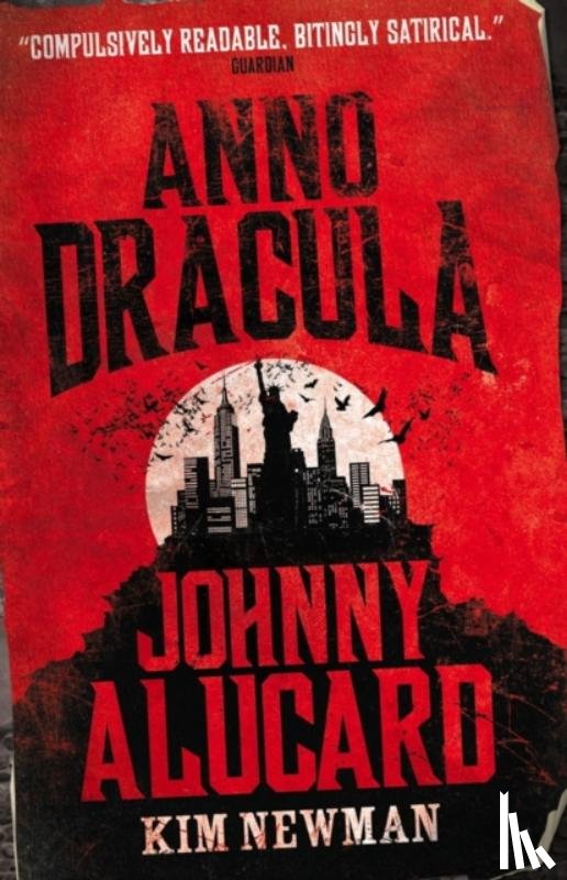 Newman, Kim - Anno Dracula: Johnny Alucard