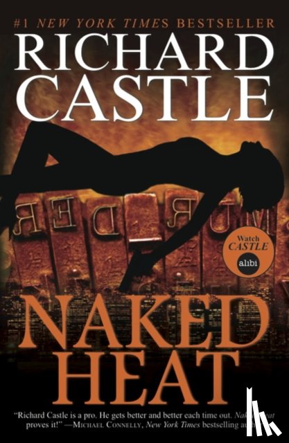 Castle, Richard - Nikki Heat - Naked Heat