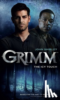 Shirley, John - Grimm: The Icy Touch