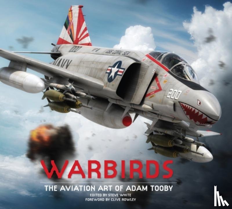 Tooby, Adam - Warbirds: The Aviation Art of Adam Tooby