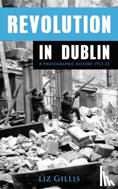 Gillis, Ms Elizabeth - Revolution in Dublin
