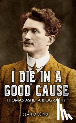 Luing, Sean O. - I Die in a Good Cause -