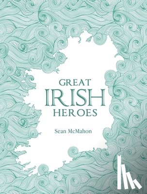 McMahon, Sean - Great Irish Heroes