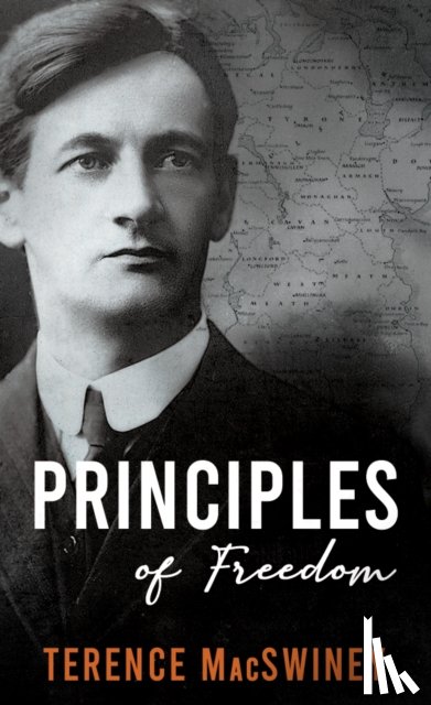 MacSwiney, Terence - Principles of Freedom