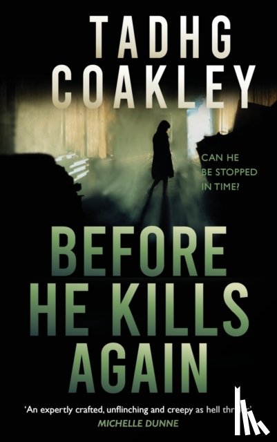 Coakley, Tadhg - Before He Kills Again
