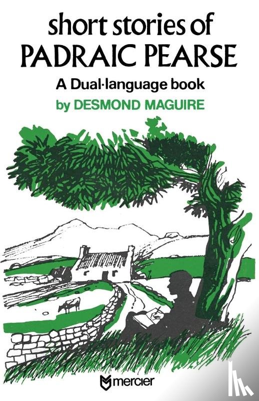 Pearse, Mr Patrick - Short Stories of Padraig Pearse: The Easter Rising Hero of 1916