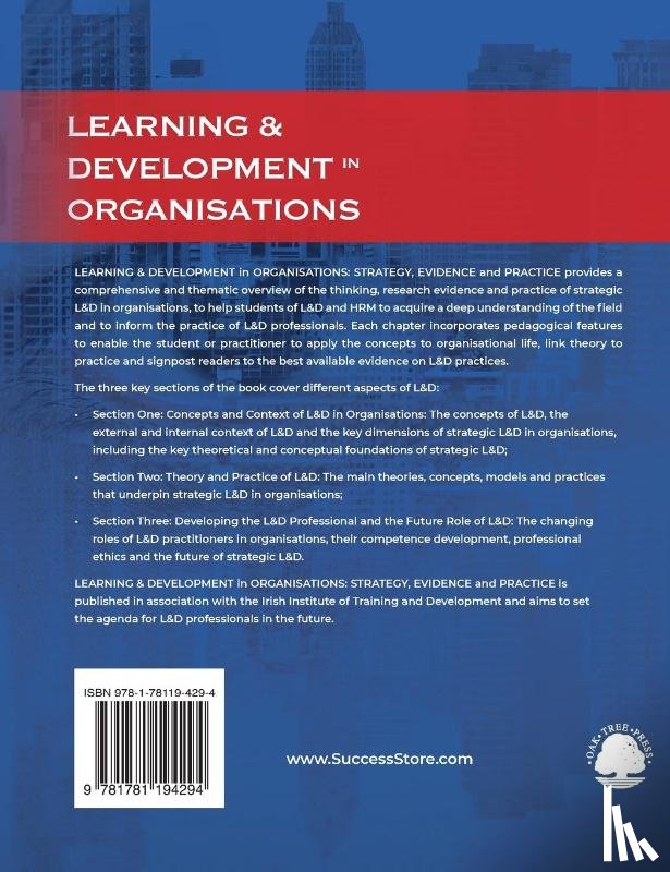 Garavan, Thomas, Hogan, Carole, Cahir-O'Donnell, Amanda, Gubbins, Claire - Learning & Development in Organisations: Strategy, Evidence and Practice
