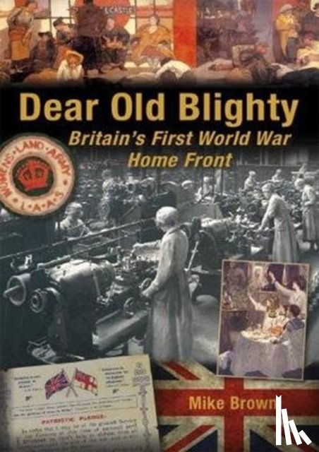 Brown, Mike - Dear Old Blighty