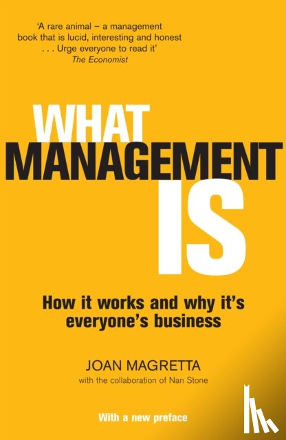 Magretta, Professor Joan - What Management Is