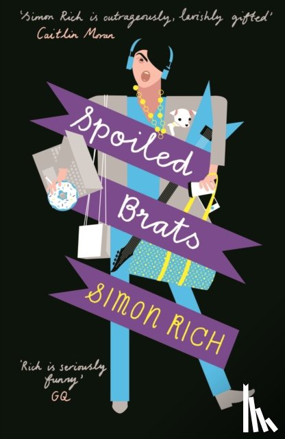 Rich, Simon - Spoiled Brats (including the story that inspired the film An American Pickle starring Seth Rogen)