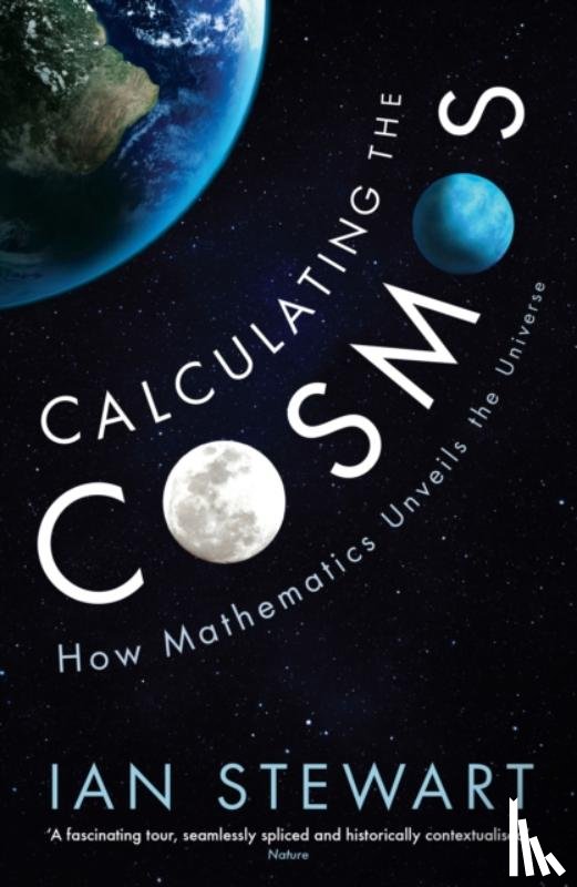 Stewart, Professor Ian - Calculating the Cosmos