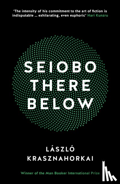 Krasznahorkai, Laszlo - Seiobo There Below