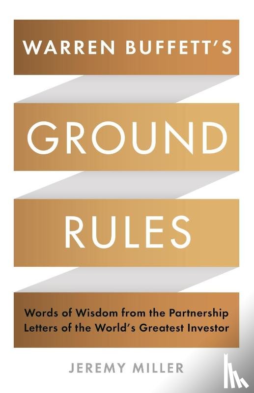 Miller, Jeremy - Warren Buffett's Ground Rules