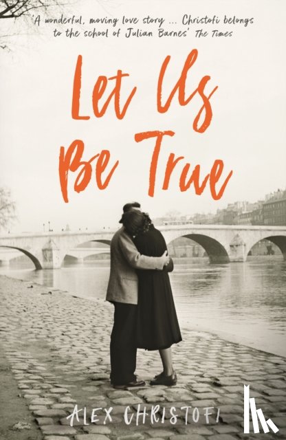 Christofi, Alex - Let Us Be True