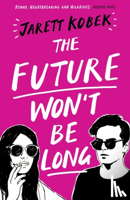 Kobek, Jarett - The Future Won't Be Long
