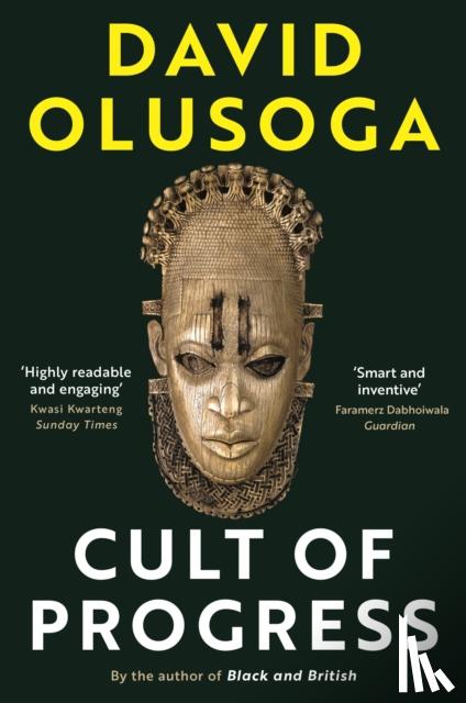 Olusoga, David - Cult of Progress