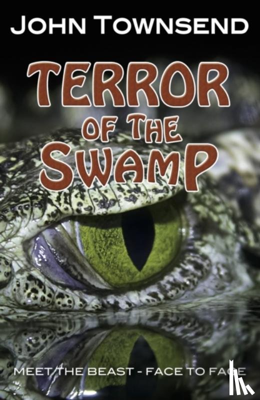 Townsend, John - Terror of the Swamp