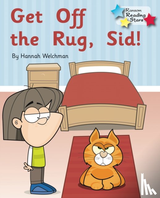 Welchman Hannah - Get off the Rug, Sid!