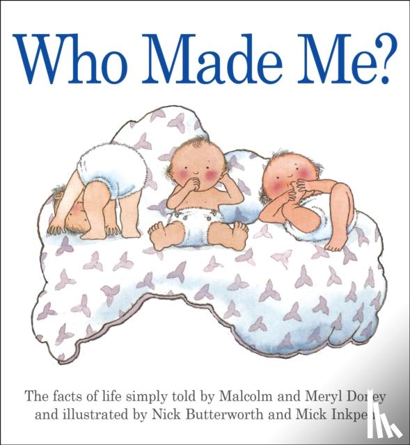 Doney, Malcolm, Doney, Meryl - Who Made Me?