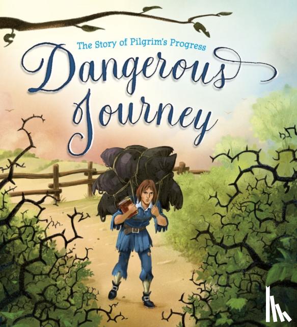 Bunyan, John - Dangerous Journey
