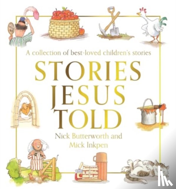 Butterworth, Nick - Stories Jesus Told