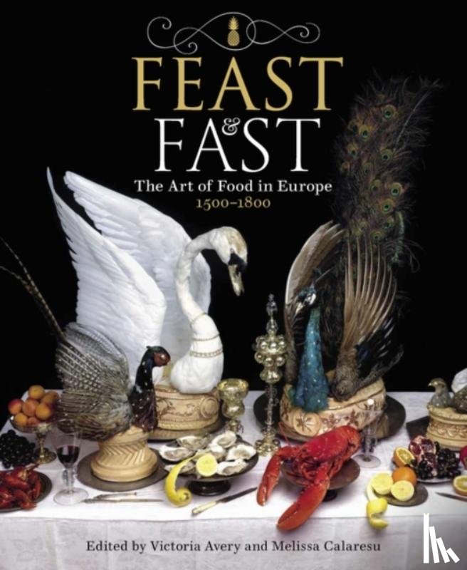 Avery, Dr Victoria, Calaresu, Dr Melissa (University of Cambridge) - Feast & Fast