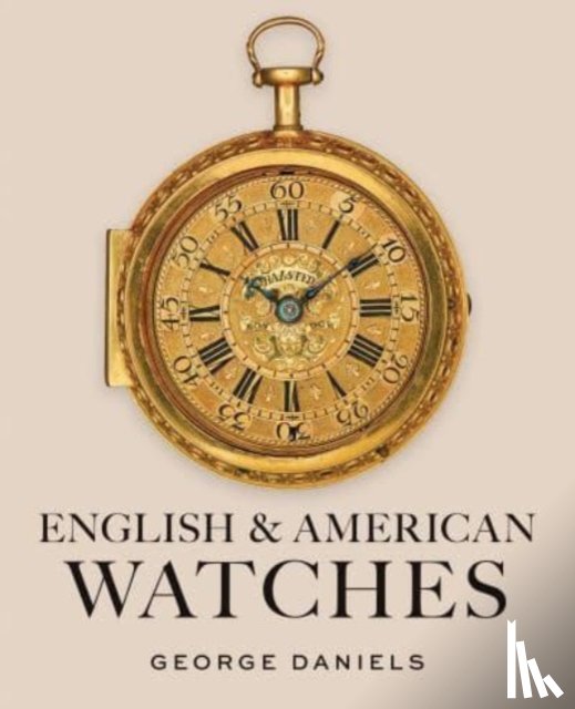 Daniels, George - English and American Watches