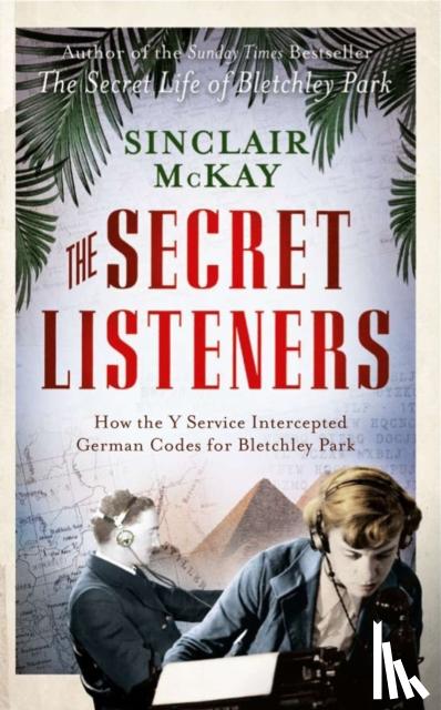 McKay, Sinclair - The Secret Listeners