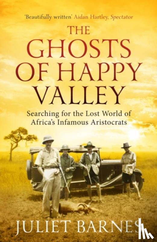 Barnes, Juliet - The Ghosts of Happy Valley