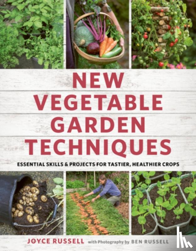 Russell, Joyce - New Vegetable Garden Techniques