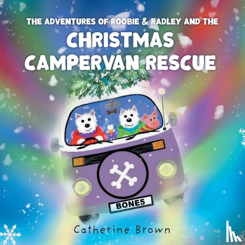 Brown, Catherine - The Adventures of Roobie & Radley and the Christmas Campervan Rescue
