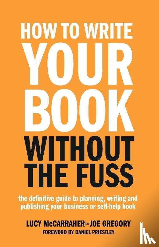 McCarraher, Lucy, Gregory, Joe - How To Write Your Book Without The Fuss