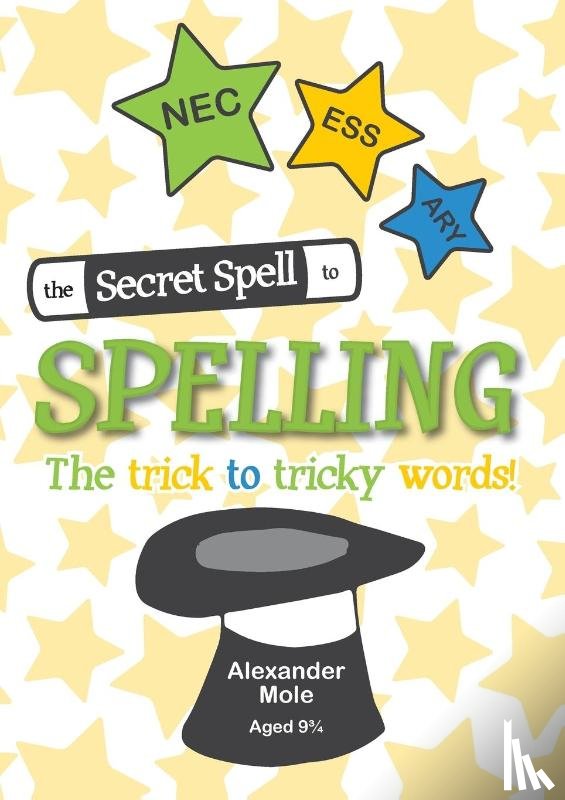 Mole, Alexander - The Secret Spell To Spelling