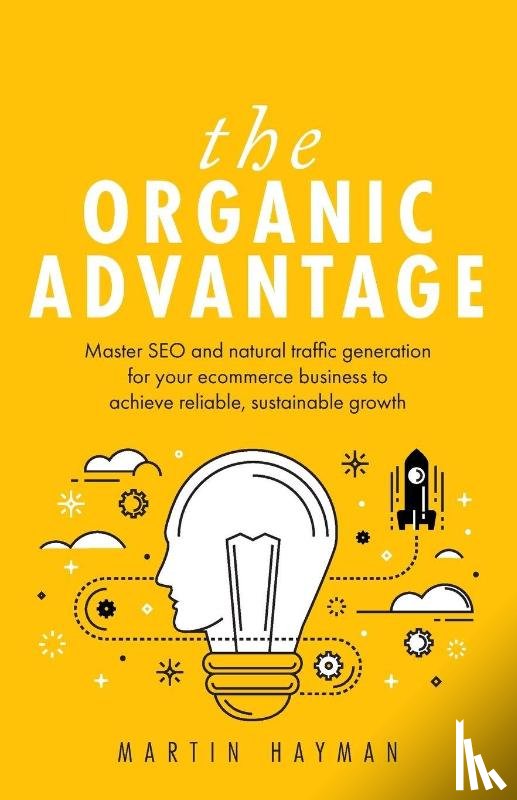 Hayman, Martin - The Organic Advantage