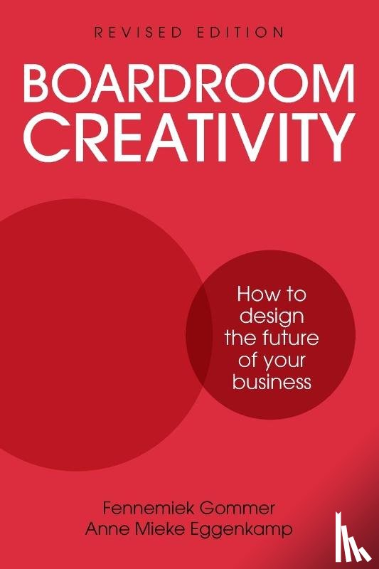Gommer, Fennemiek, Eggenkamp, Anne Mieke - Boardroom Creativity