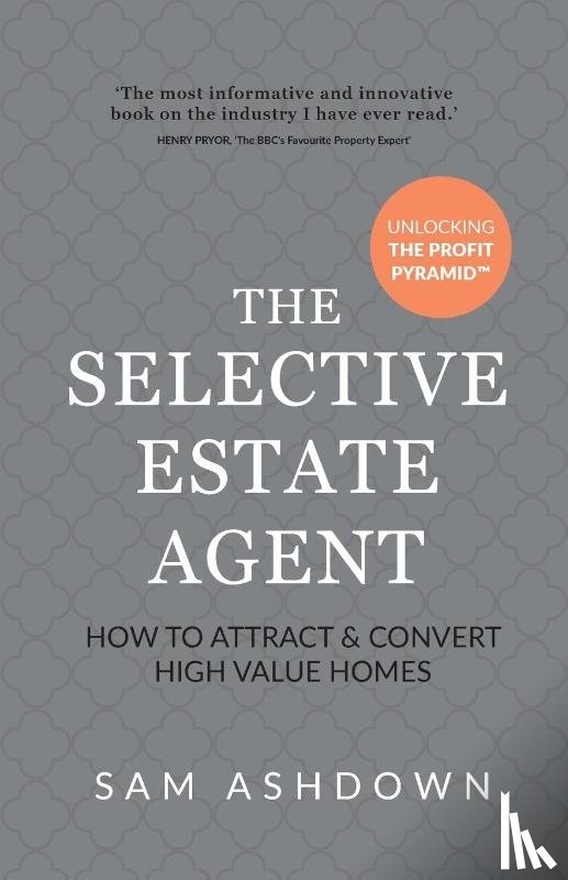 Ashdown, Sam - The Selective Estate Agent