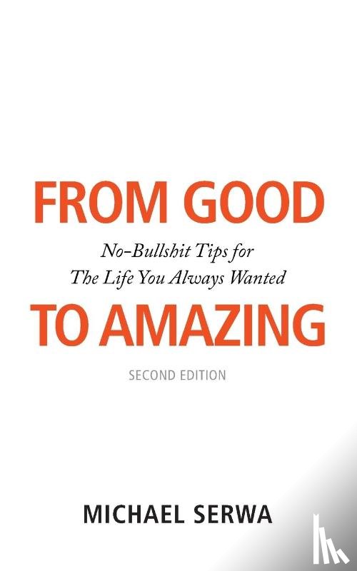 Serwa, Michael - From Good to Amazing