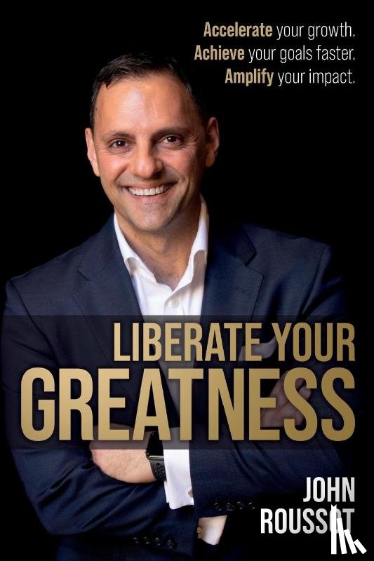 Roussot, John - Liberate Your Greatness