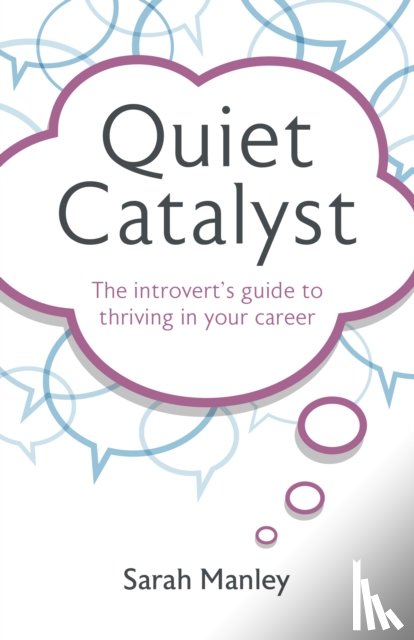 Manley, Sarah - Quiet Catalyst